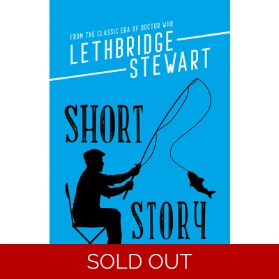 The Lethbridge-Stewart Short Story Collection Volume 2